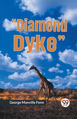 "Diamond Dyke" 9359328030 Book Cover