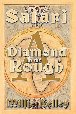 Safari: A Diamond in the Rough 1449056938 Book Cover