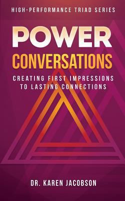 Power Conversations: Creating First Impressions... 1945849460 Book Cover