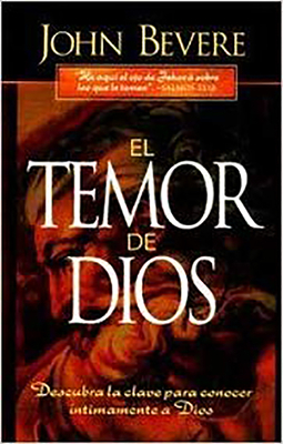 El Temor de Dios: Descubra la Clave Para Conoce... [Spanish] B007430O66 Book Cover