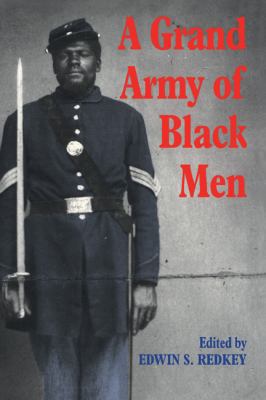 A Grand Army of Black Men: Letters from African... 0521434009 Book Cover