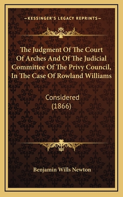 The Judgment Of The Court Of Arches And Of The ... 1165825112 Book Cover