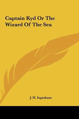 Captain Kyd or the Wizard of the Sea 1161425780 Book Cover