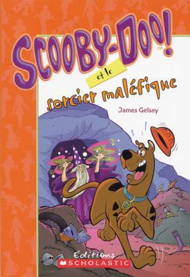Scooby-doo et le sorcier malefique [French] 0439962188 Book Cover