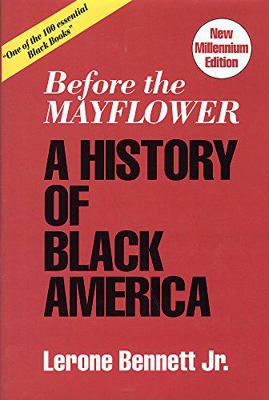 Before the Mayflower: A History of Black America 0874850916 Book Cover