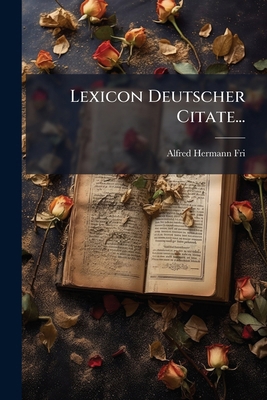 Lexicon Deutscher Citate... [German] 1272464768 Book Cover