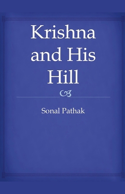 Krishna and His Hill B0F171VZYX Book Cover