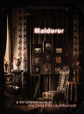 Maldoror & the Complete Works of the Comte de L... 187897212X Book Cover