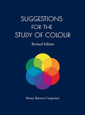Suggestions for the Study of Colour Revised Edi... B0GYQPNGH7 Book Cover