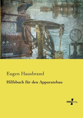 Hilfsbuch für den Apparatebau [German] 3737223831 Book Cover