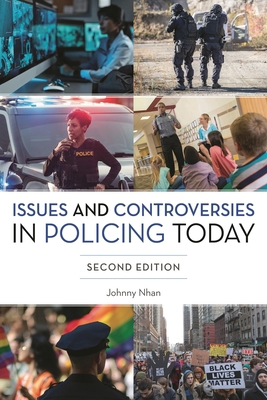 Issues and Controversies in Policing Today 1538194171 Book Cover