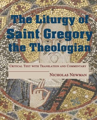 The Liturgy of Saint Gregory the Theologian: Cr... 1732178461 Book Cover