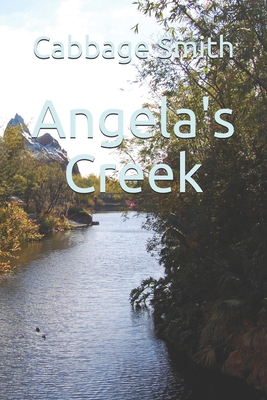 Angela's Creek B08LNLG71S Book Cover