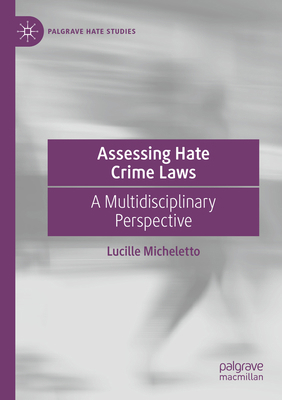 Assessing Hate Crime Laws: A Multidisciplinary ... 303119022X Book Cover