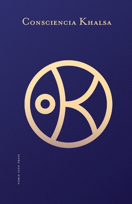 Consciencia Khalsa [Spanish] 1732181071 Book Cover