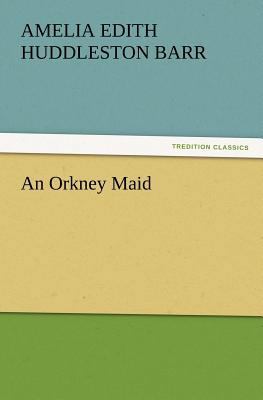 An Orkney Maid 3847220039 Book Cover