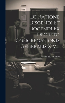 De Ratione Discendi Et Docendi Ex Decreto Congr... [Latin] 1020583509 Book Cover
