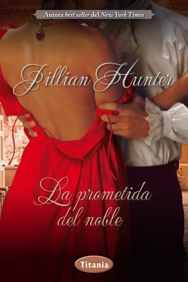 La Prometida del Noble = The Fiancee of the Noble [Spanish] 8492916605 Book Cover