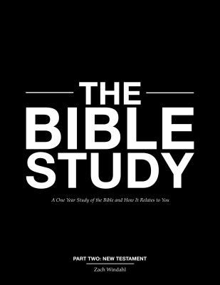 The Bible Study: A One Year Study of the Bible ... 0998491012 Book Cover
