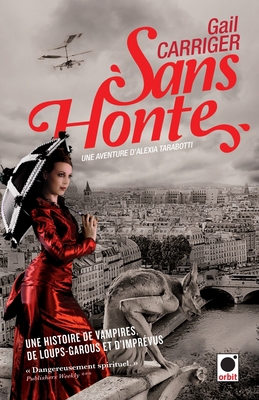 Sans Honte (Le Protectorat de l'Ombrelle***) [French] 2360510495 Book Cover