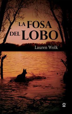 La Fosa del Lobo [Spanish] 6070134273 Book Cover