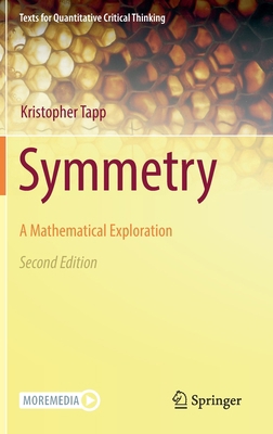 Symmetry: A Mathematical Exploration 3030516687 Book Cover