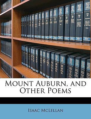 Mount Auburn, and Other Poems 1147400369 Book Cover