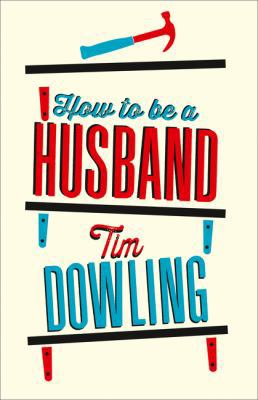 How to Be a Husband 0007596901 Book Cover