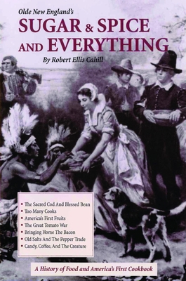 Olde New England's Sugar and Spice and Everythi... 0962616222 Book Cover