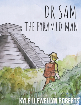 Dr Sam: The Pyramid Man B09HQJ1P83 Book Cover