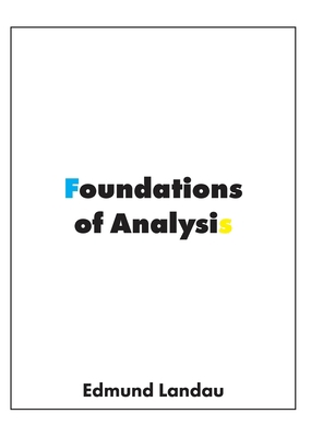 Foundations of Analysis: The Arithmetic of Whol... 1950217094 Book Cover