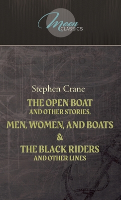 The Open Boat And Other Stories, Men, Women, An... 1662702892 Book Cover