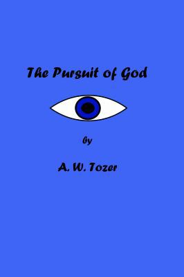 The Pursuit of God 1636000886 Book Cover