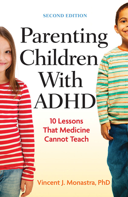 Parenting Children with ADHD: 10 Lessons That M... 1433815710 Book Cover