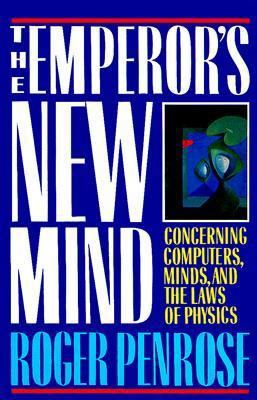 The Emperor's New Mind: Concerning Computers, M... B002I49N5O Book Cover