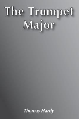 The Trumpet-Major [Large Print] 185089387X Book Cover