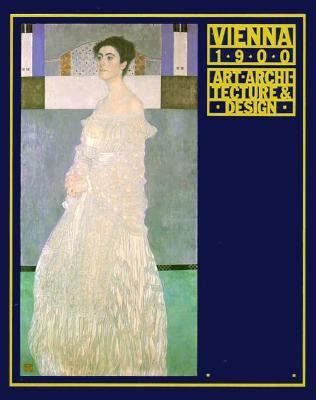 Vienna 1900: Art, Architecture & Design 0870706195 Book Cover