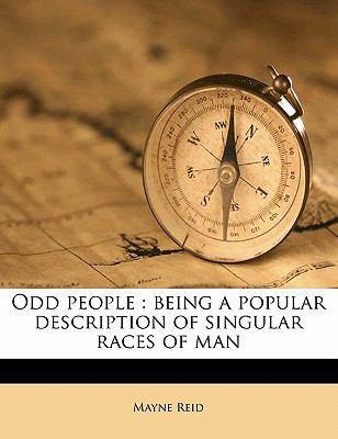 Odd People: Being a Popular Description of Sing... 1177769751 Book Cover
