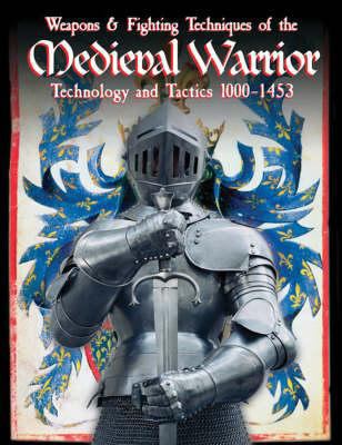 Weapons & Fighting Techniques of the Medieval W... 1906626065 Book Cover