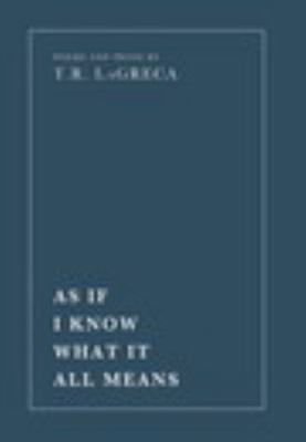 Hardcover As If I Know What It All Means Book