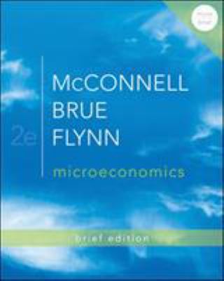 Microeconomics Brief Edition 0077416201 Book Cover