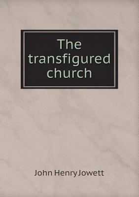 The transfigured church 551888169X Book Cover