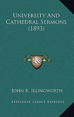 University and Cathedral Sermons (1893) 1164281429 Book Cover