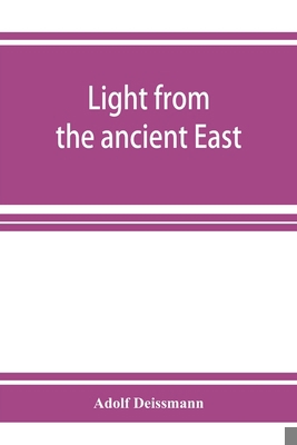 Light from the ancient East; the New Testament ... 9353926335 Book Cover