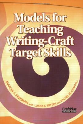 Models for Teaching Writing-Craft Target Skills 0929895800 Book Cover