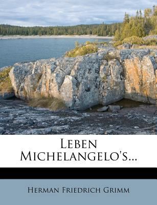 Leben Michelangelo's... [German] 1273762517 Book Cover