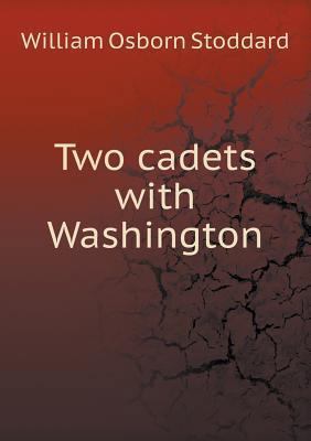 Two cadets with Washington 5518904533 Book Cover