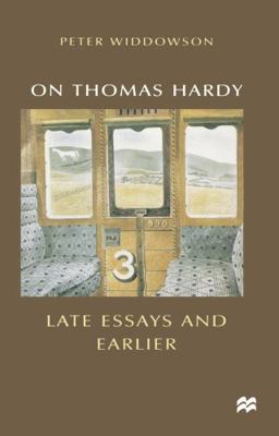 On Thomas Hardy: Late Essays and Earlier (Palgr... 0333679970 Book Cover