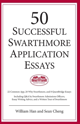 50 Successful Swarthmore Application Essays 1735686700 Book Cover