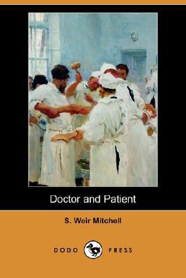 Doctor and Patient (Dodo Press) 140658259X Book Cover